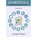 Domótica: Tratados, instalaciones y ejercicios