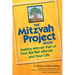The Mitzvah Project Book: Making Mitzvah Part of Your Bar/Bat Mitzvah ... and Your Life