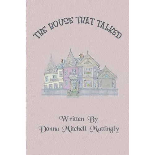 The House That Talked