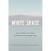 White Space: Race, Privilege, and Cultural Economies of the Okanagan Valley