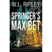 Springer's Max Bet: A Cole Springer Mystery Thriller