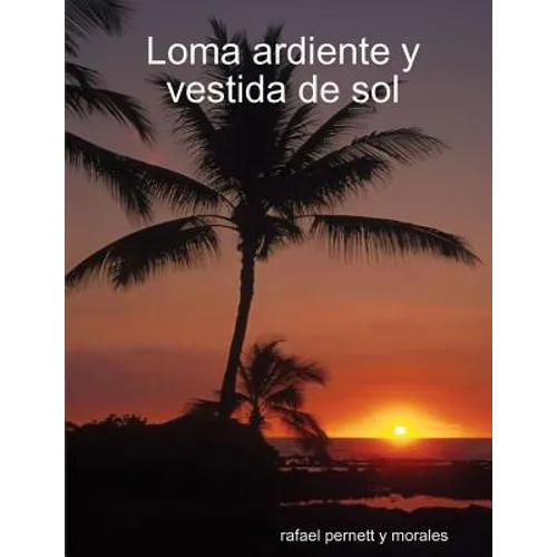 Loma ardiente y vestida de sol