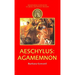 Aeschylus: Agamemnon