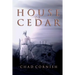House of Cedar
