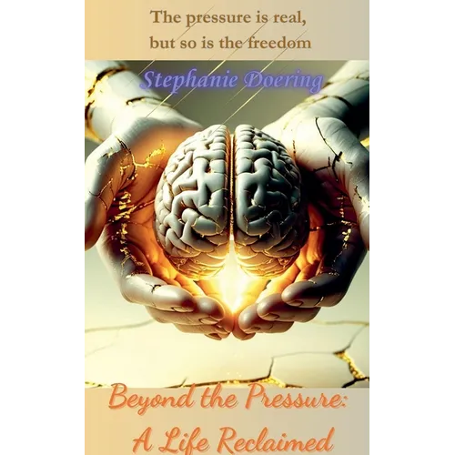 Beyond the Pressure: A Life Reclaimed