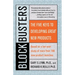 Blockbusters: The Five Keys to Developing Great New Products
