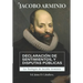La Teologia de Jacobo Arminio: Declaracion de Sentimientos y Disputas Publicas