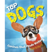 Top Dogs: Canines That Made History