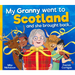 My Granny Went to Scotland and She Brought Back . . .