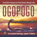 Ogopogo - The Great Beast of Okanagan Lake in British Columbia Mythology for Kids True Canadian Mythology, Legends & Folklore