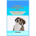 Mountain Feist Dog: The Complete Handbook On How To Raising And Caring For Mountain Feist Dog