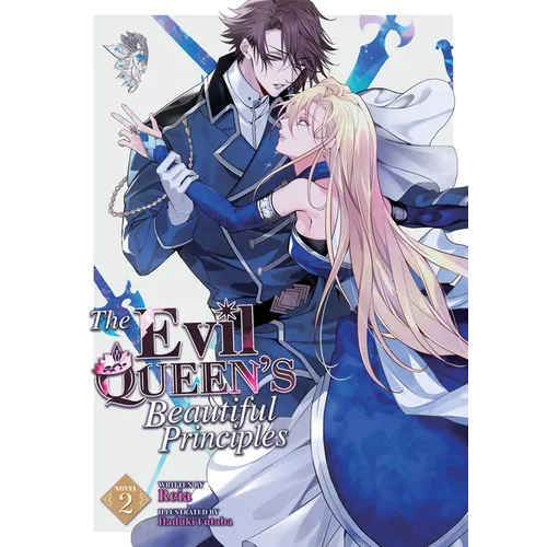 The Evil Queen's Beautiful Principles (Light Novel) Vol. 2