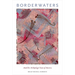 Borderwaters: Amid the Archipelagic States of America