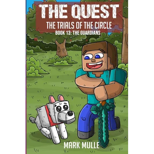The Quest - The Trials of the Circle Book 13: The Guardians