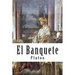 El Banquete (Spanish) Edition