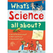 What's Science All About?