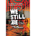 We Still Be: Poems and Performances