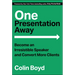 One Presentation Away: Become an Irresistible Speaker and Convert More Clients