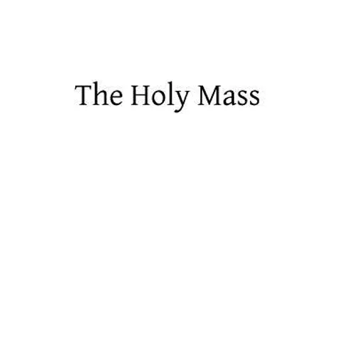 The Holy Mass