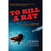 To Kill A Rat: An Antiquated Approach for Finding a Cure