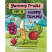 Yummy Fruits for a Happy Tummy