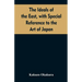 The ideals of the east, with special reference to the art of Japan