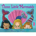Three Little Mermaids