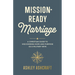 Mission-Ready Marriage: A Christian Guide to Discovering Hope and Purpose as a Military Wife