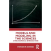 Models and Modeling in the Sciences: A Philosophical Introduction
