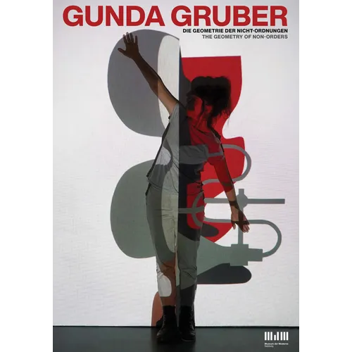 Gunda Gruber: The Geometry of Non-Order