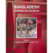 Bangladesh Business Law Handbook Volume 1 Srategic Information and Basic Laws