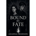 Bound by Fate