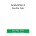 The collected poems of James Elroy Flecker