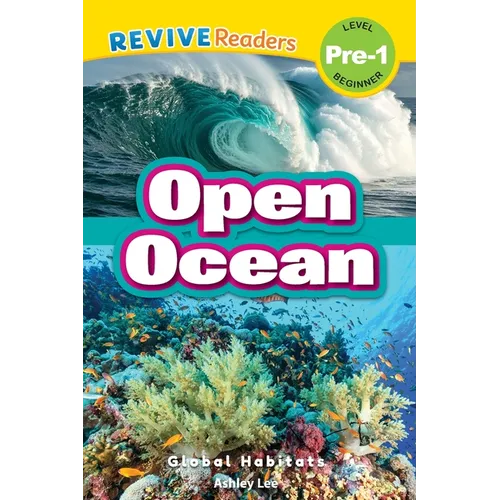 Open Ocean: Global Habitats (Revive Readers, Level Pre-1)