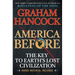 America Before: The Key to Earth's Lost Civilization