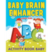 Baby Brain Enhancer: Activity Book Baby