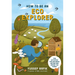 How to Be an Eco Explorer: Fun Activities for Exploring Nature and Saving the Planet