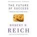 The Future of Success: Working and Living in the New Economy