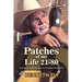 Patches Of My Life 21-80
