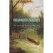 Freshwater Passages: The Trade and Travels of Peter Pond