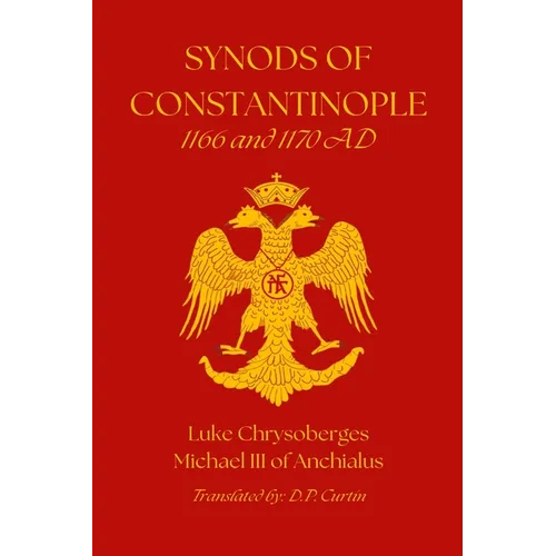 Synods of Constantinople: 1166 and 1170 AD: 1166 and 1170 AD