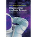 Daydreaming in the Solar System: Surfing Saturn's Rings, Golfing on the Moon, and Other Adventures in Space Exploration