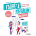 J'arrête de râler au boulot !: 21 jours pour être (enfin) heureux au travail