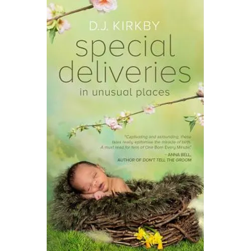 Special Deliveries: in Unusual Places