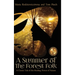 A Summer of the Forest Folk