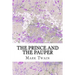 The Prince And The Pauper: (Mark Twain Classics Collection)