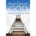 The High Calling of God: A Look at The Bride of Christ