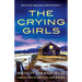 The Crying Girls: A completely addictive crime mystery packed with twists
