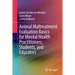 Animal Maltreatment Evaluation Basics for Mental Health Practitioners, Students, and Educators
