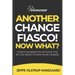 Another Change Fiasco! Now What?: Your Playbook to Activate the 3% You Need to Win Your Change